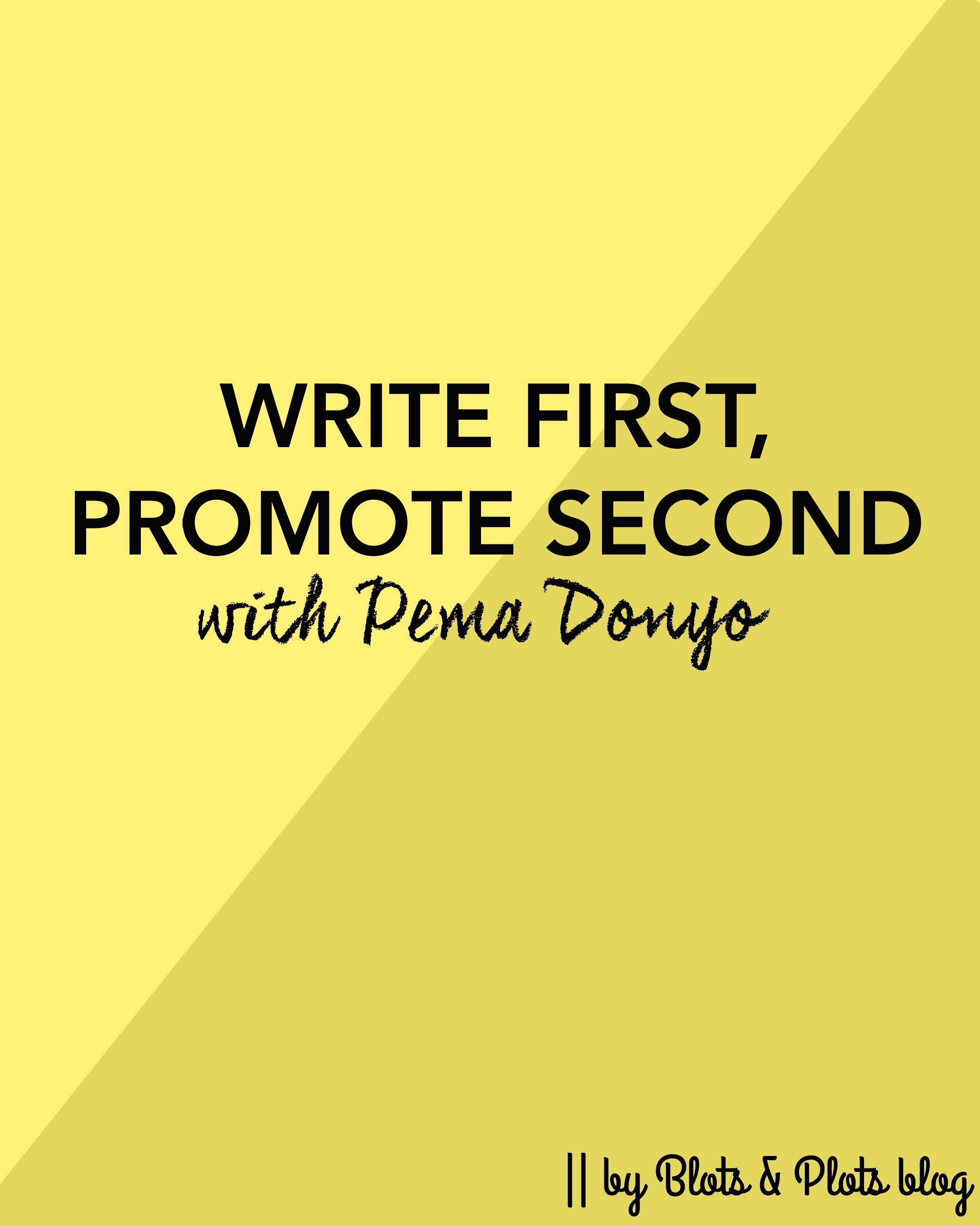 Write First, Promote Second.jpg