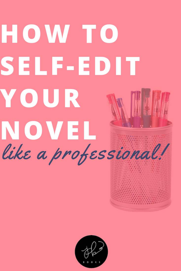 Self-Editing for Fiction Writers: How to Be Your Own Critic