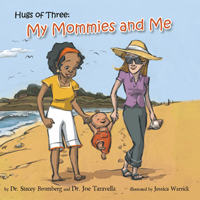 Illustration of two women with a small dog on a beach, one wearing a yellow top and white pants, the other in a purple top and wide-brimmed hat, with a small child in a yellow outfit in a children's book titled 'Hug of Three: My Mommies and Me'.