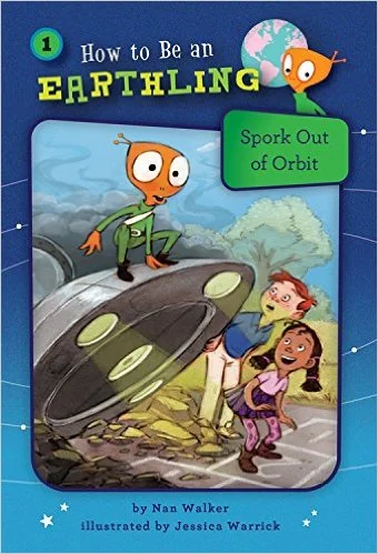 Children with an alien on a spaceship, book cover titled "How to Be an Earthling," by Nan Walker, illustrated by Jessica Warrick.