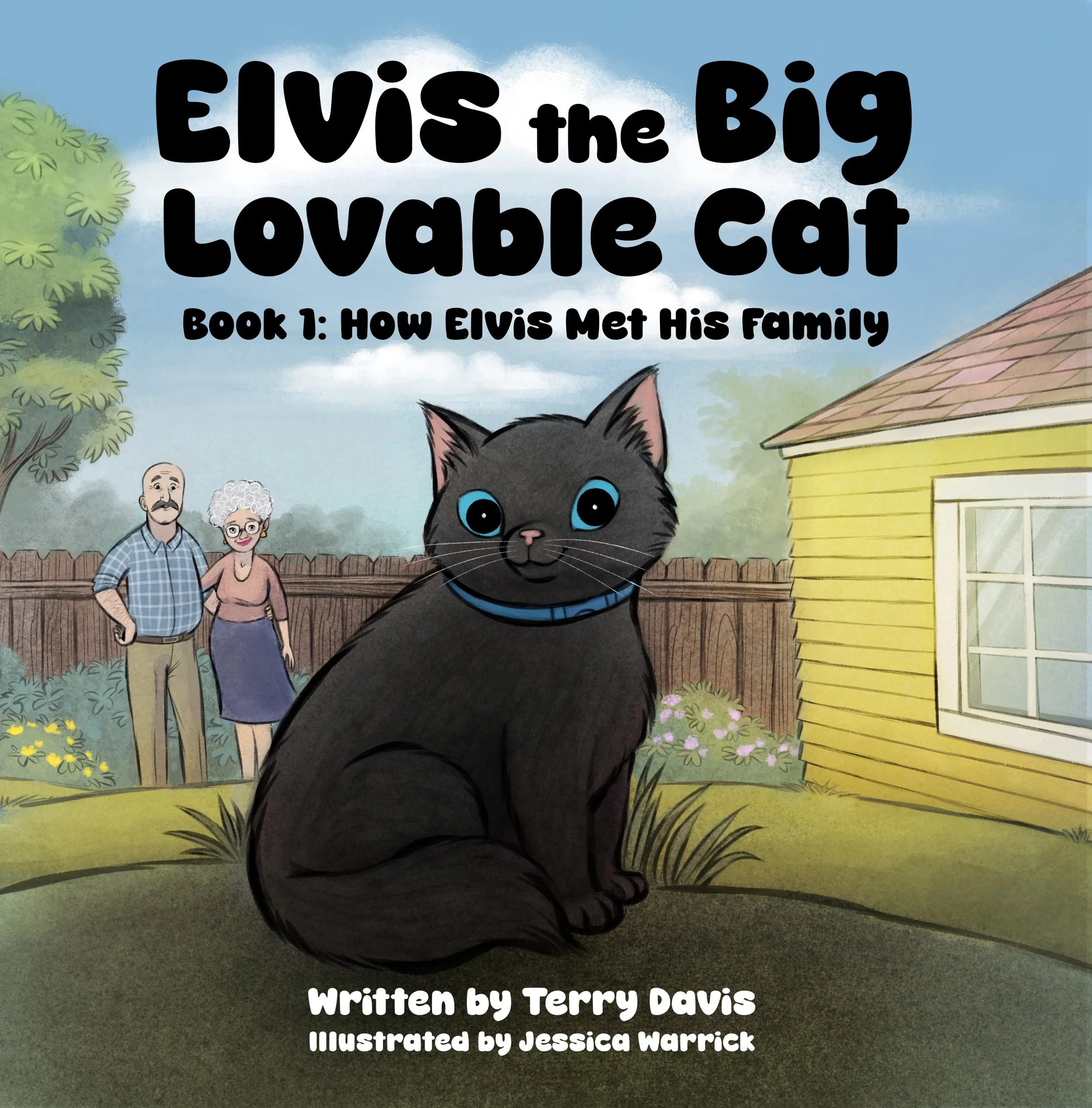 A colorful illustrated children's book cover titled 'Elvis the Big Lovable Cat' by Terry Davis, with illustrations of a gray cat with blue eyes, a man, a woman, a cat, and a house in a backyard setting.