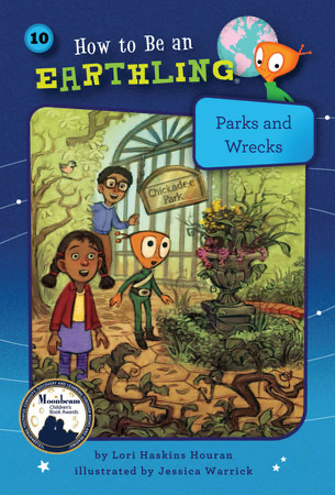 Cover of a children's book titled "How to Be an Earthling" by Lori Haskins Houran, illustrated by Jessica Warrick, featuring children and an animal mascot at Chickadee Park, with park signs and trees in the background.