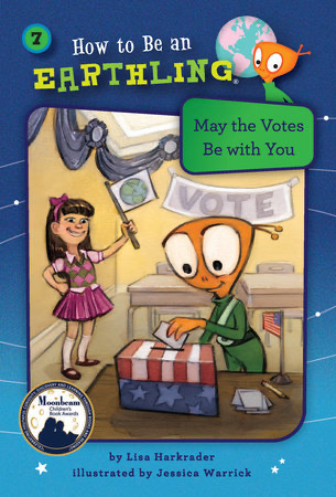 Children at a voting booth, with a girl holding a hammer and a boy placing a ballot into a box decorated with the American flag. The book cover features a globe and the title 'How to Be an Earthling: May the Votes Be With You'.