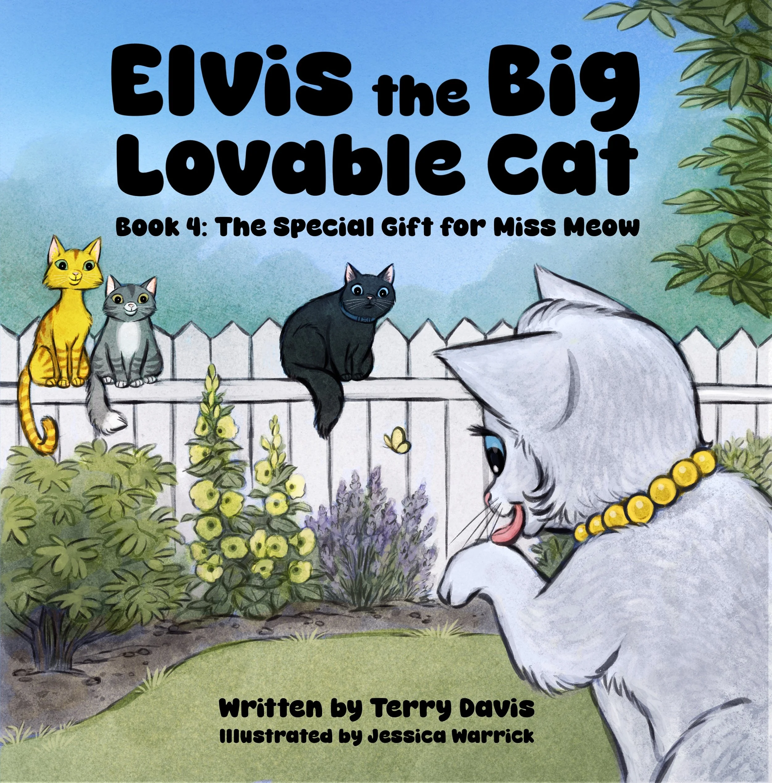 The cover of a children's book titled 'Elvis the Big Lovable Cat'. The cover features a cartoon illustration of four cats sitting outside in a garden, with greenery and flowers, and a white picket fence in the background.