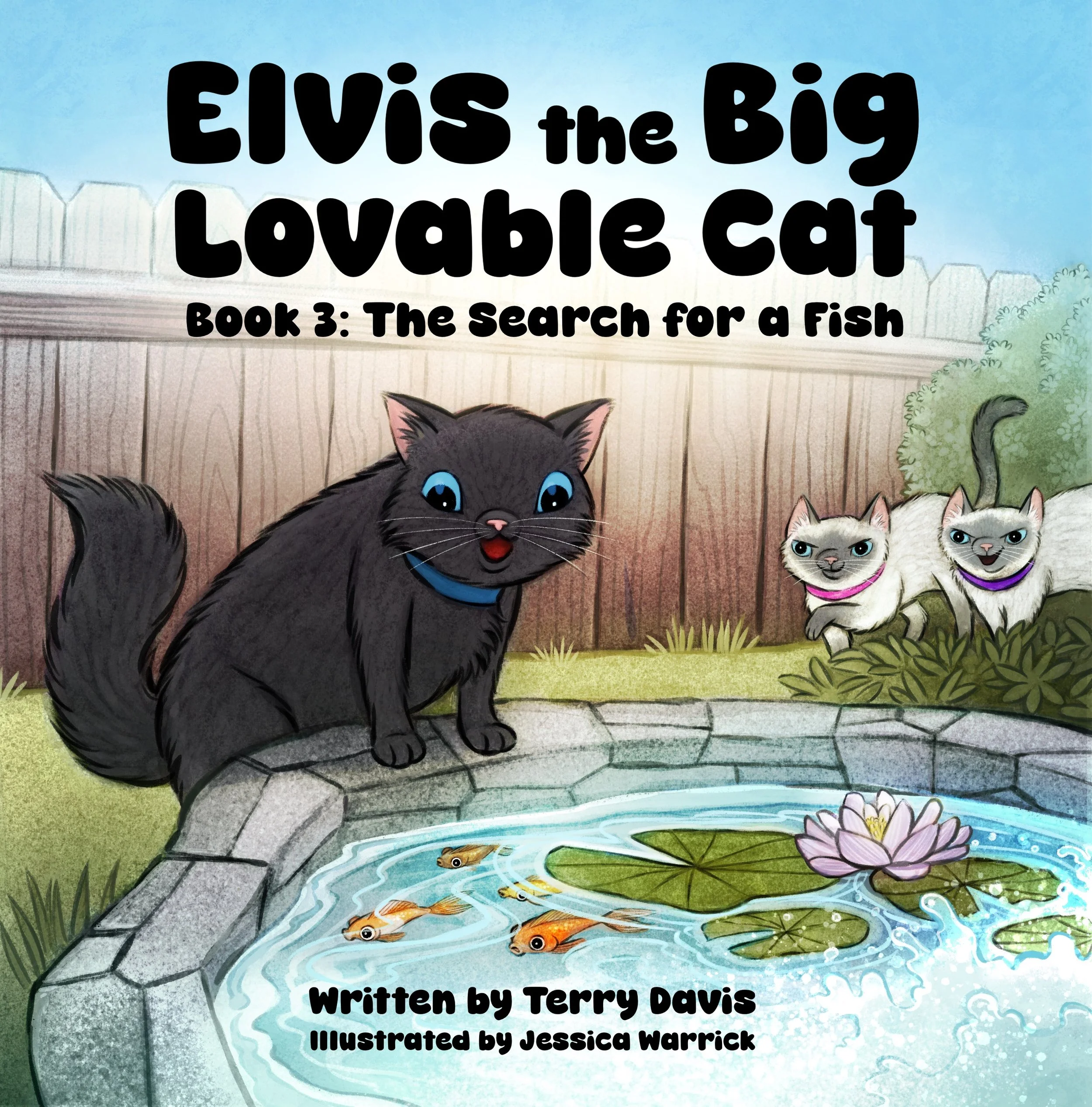 Cover of a children's book titled 'Elvis the Big Lovable Cat' with an illustration of a large black cat with blue eyes and a pink tongue, standing on a stone pathway near a pond with colorful fish, surrounded by grass, flowers, and a wooden fence in the background.