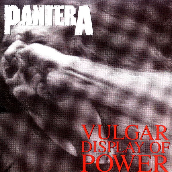 Vol 3, Track 4: ”Vulgar Display of Power” by Pantera