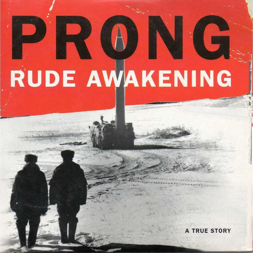 Vol 4, Track 8: LISTENER CHOICE: "Rude Awakening" by Prong episode artwork