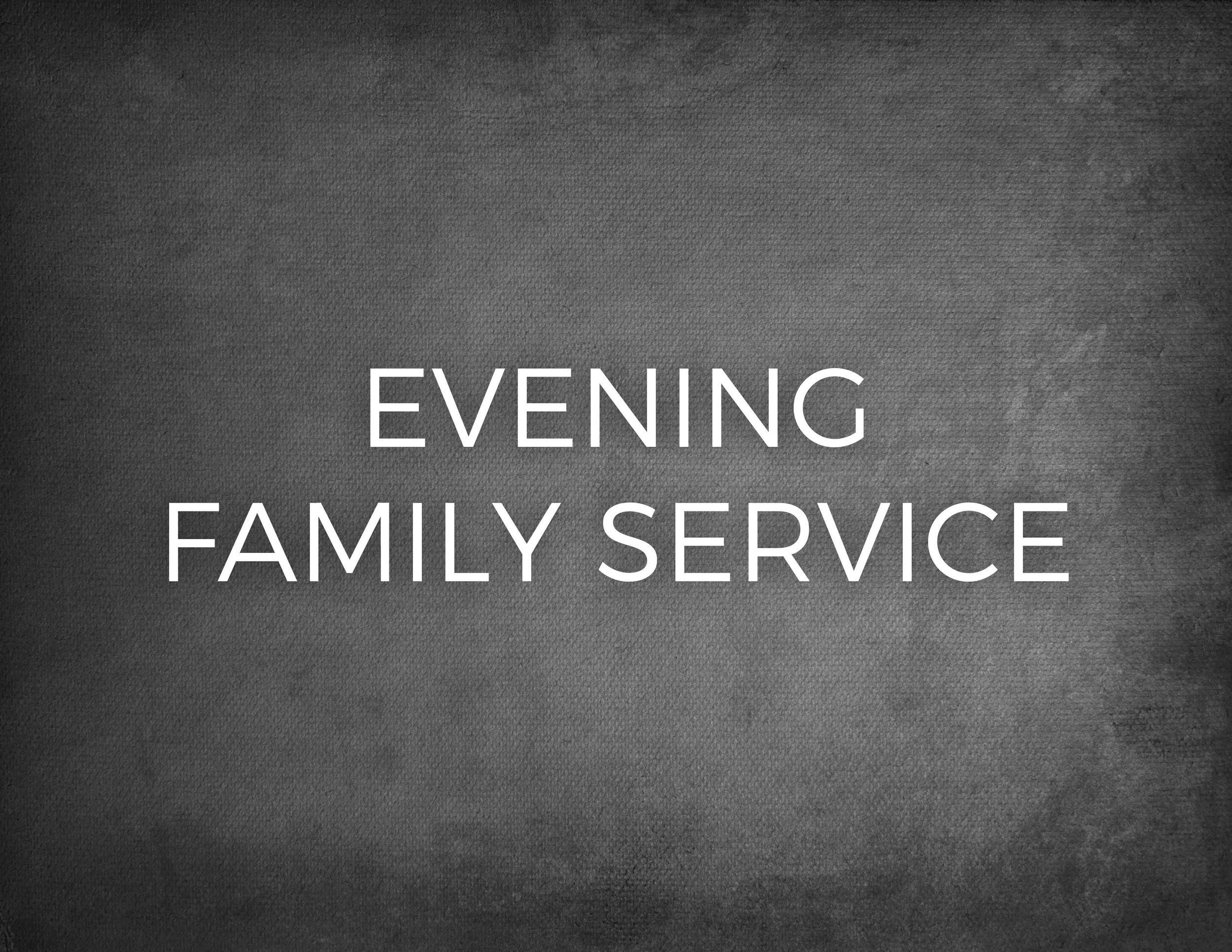 Evening Family Service.jpg