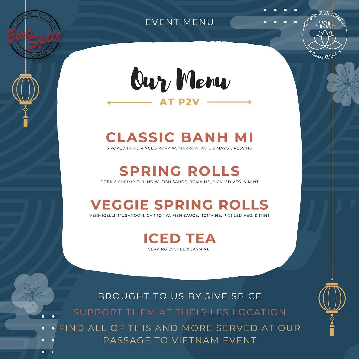 Check out our menu for Passage to Vietnam~ 

While you stroll down our night market, munch on some banh mi, spring rolls with a variety of fillings, and lychee/green tea! 🍵 We&rsquo;d like to thank @5ivespicenyc for providing us with all this delici