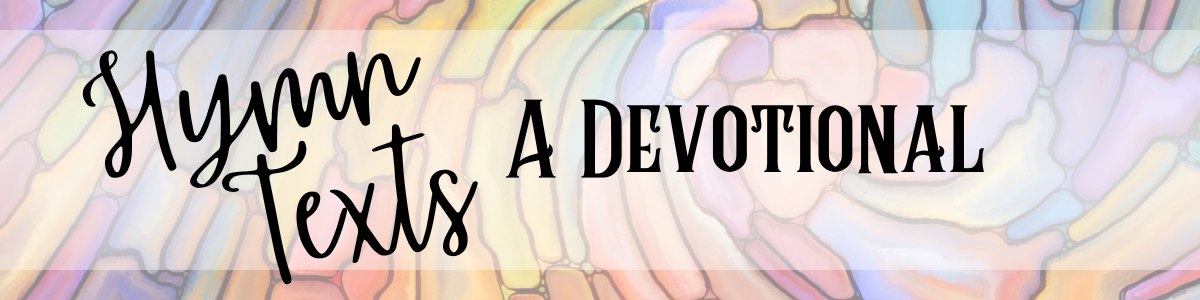 Hymn of the Week: October 17, 2022