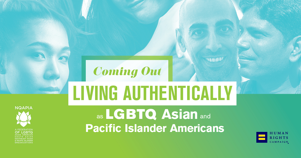 A new resource from the Human Rights Campaign specifically addressing LGBTQ Asian and Pacific Islander Americans.