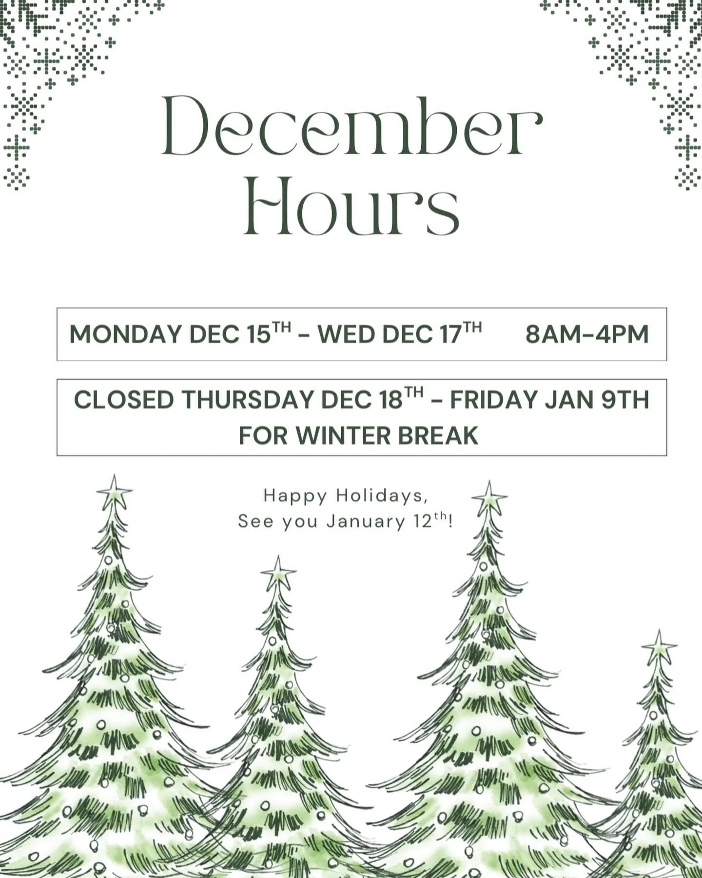 winter break hours! happy holidays ☺️