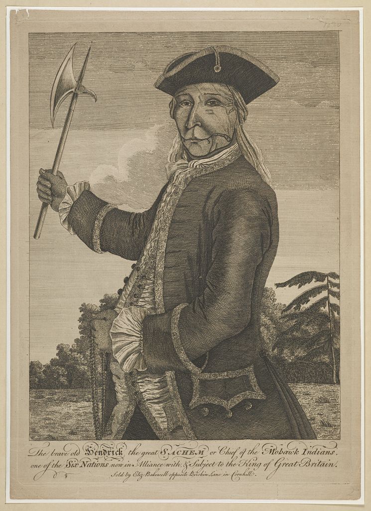 The brave old Hendrick the great sachem or chief of the Mohawk Indians, etching and engraving, London, 1755.