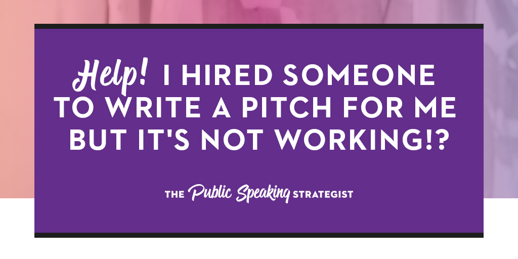 Help! I hired someone to write a pitch for me but it's not working!-_Post.jpg