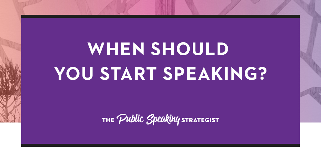 When Should You Start Speaking?_PSS_Blog.jpg