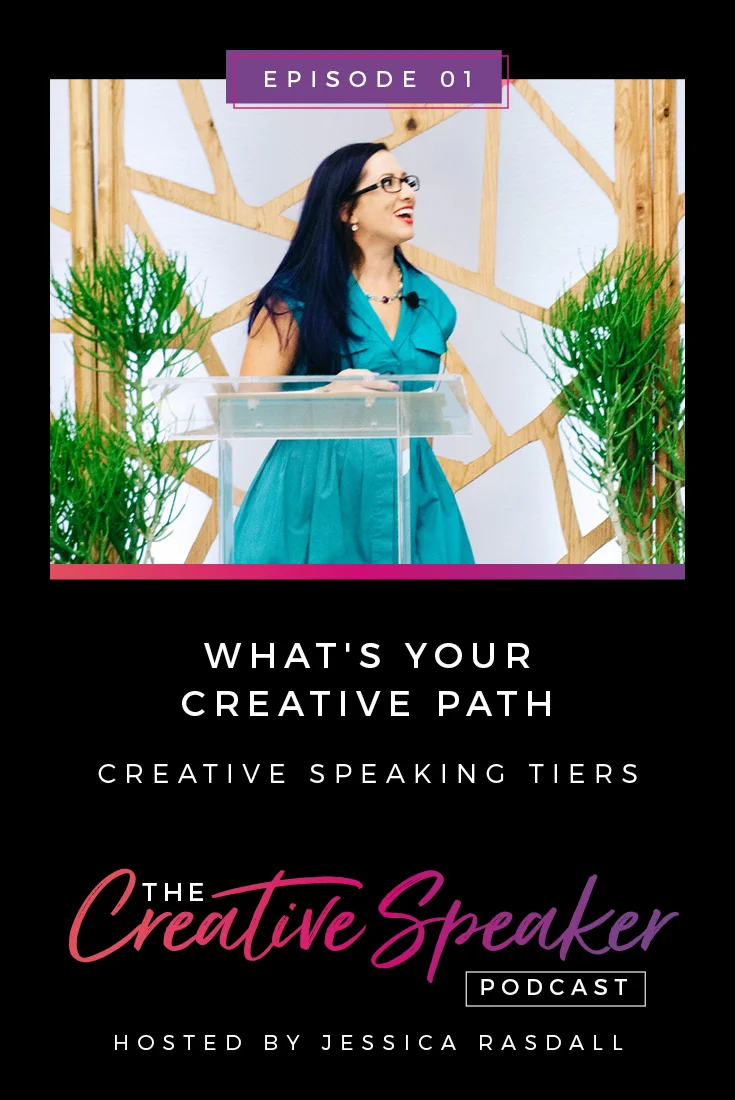 01: What's Your Path? Creative Speaking Tiers