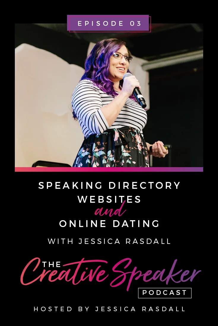 Ep 03 - Speaker Directory Websites &amp; Online Dating