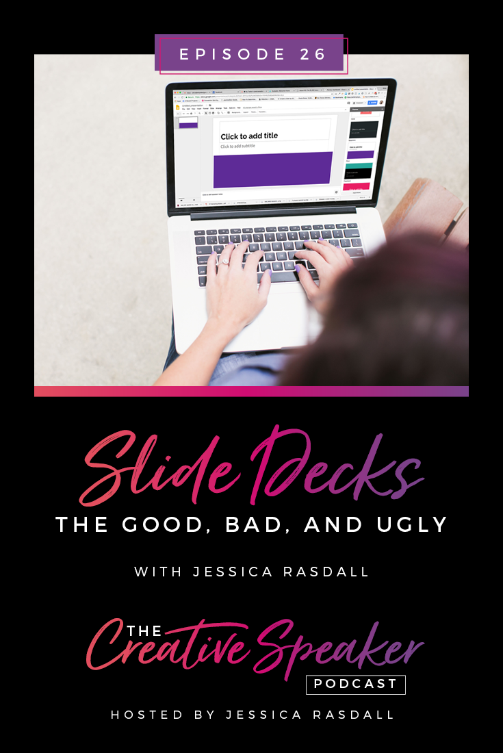 EP 26: Slide decks - The Good, Bad and Ugly