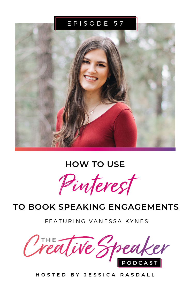 Ep 57: How to Use Pinterest to Book Speaking Engagements (ft. Vanessa Kynes)