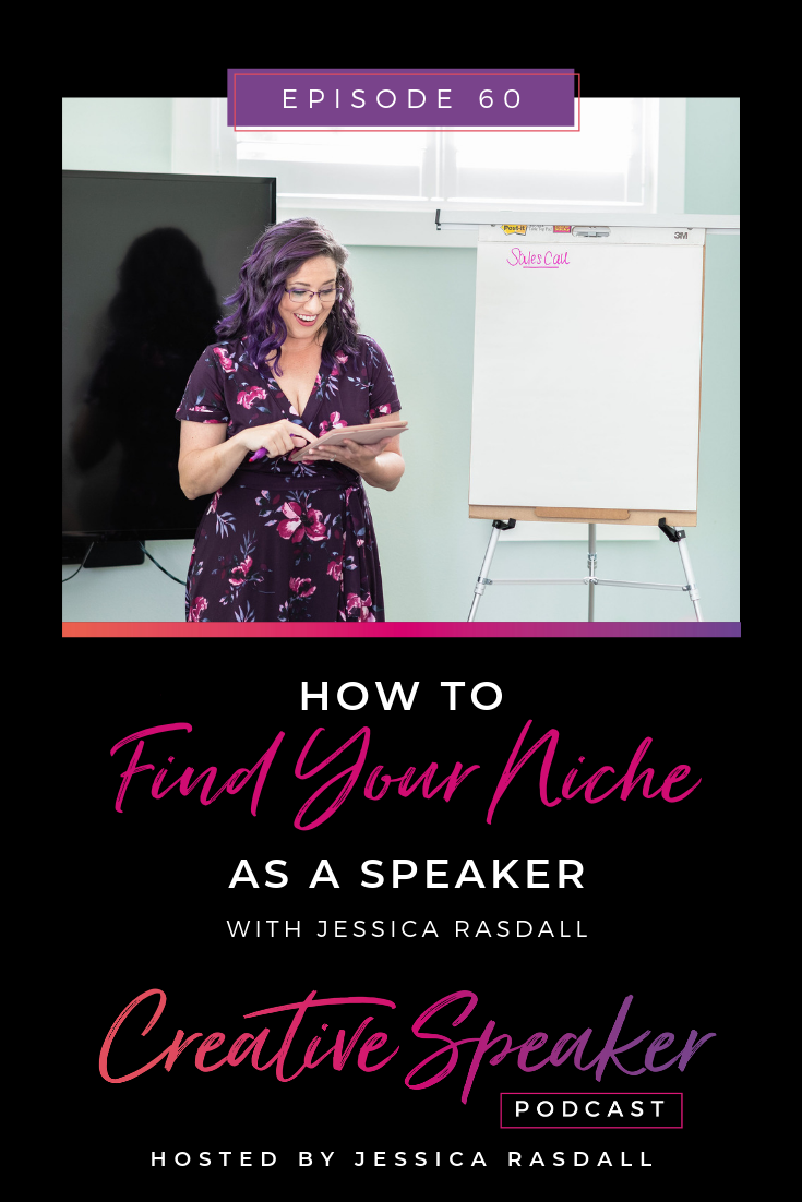 Ep 60: How to Find Your Niche as a Speaker