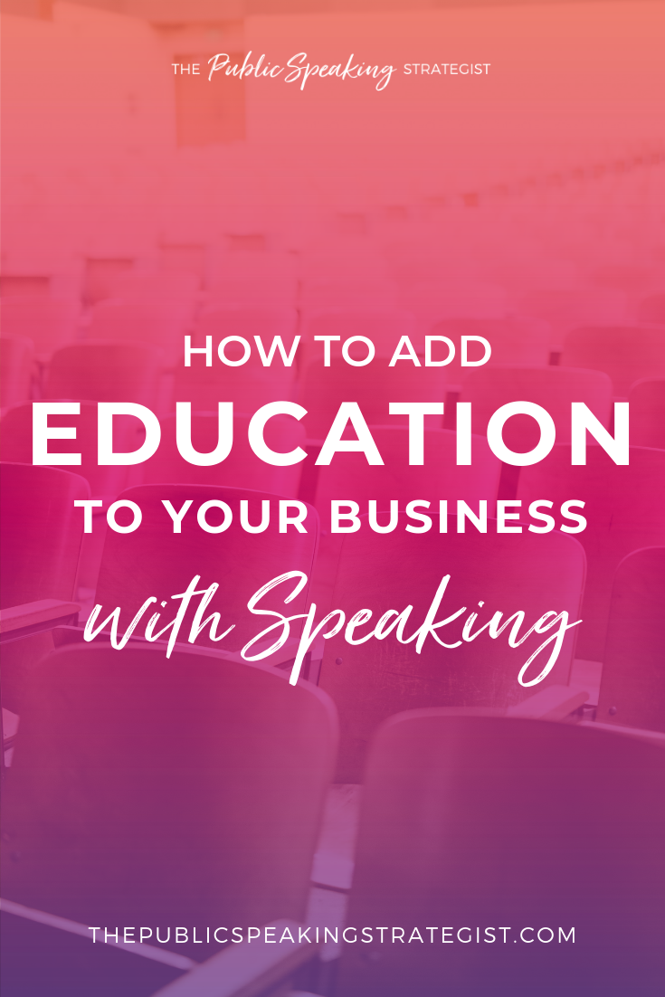 How to Add Education to Your Business with Speaking