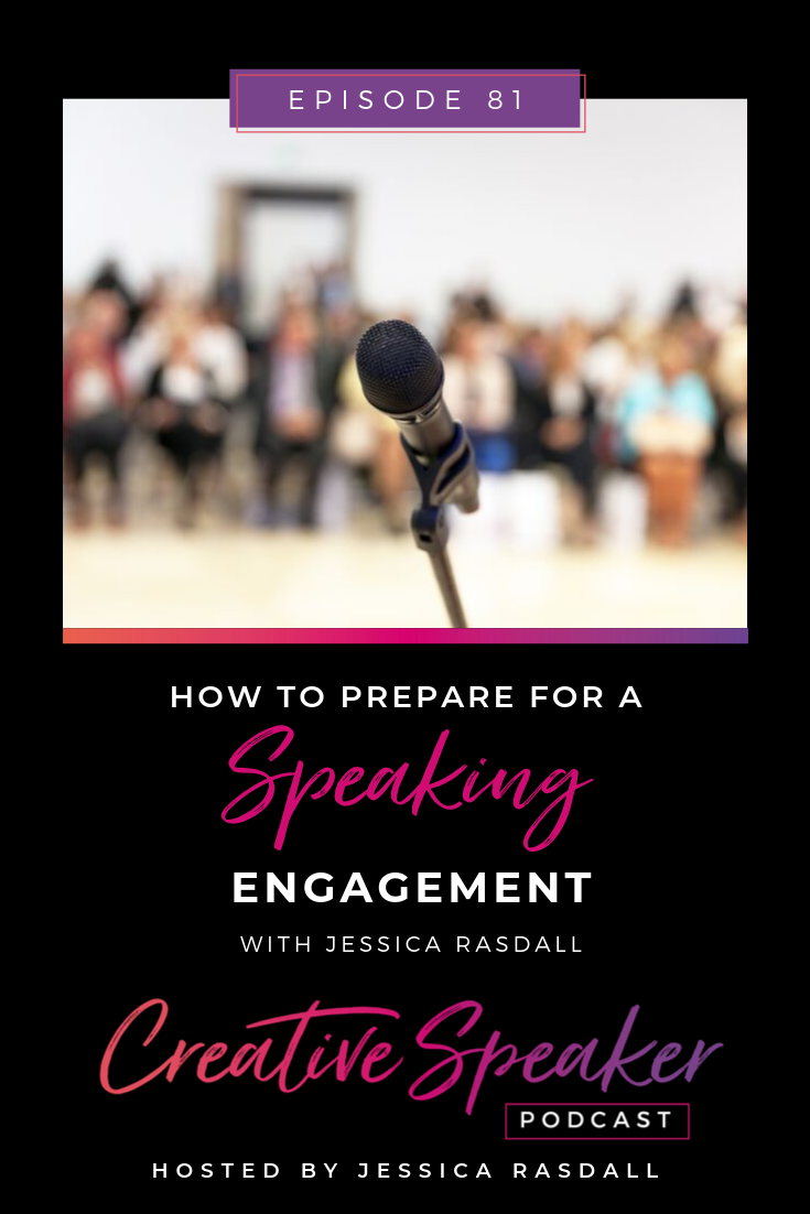 Ep 81: How to Prepare for a Speaking Engagement