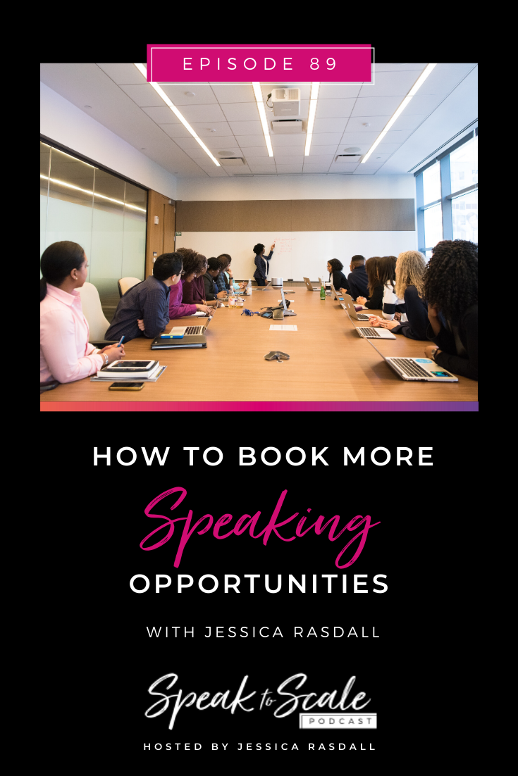 Ep 89: How to Book More Speaking Opportunities