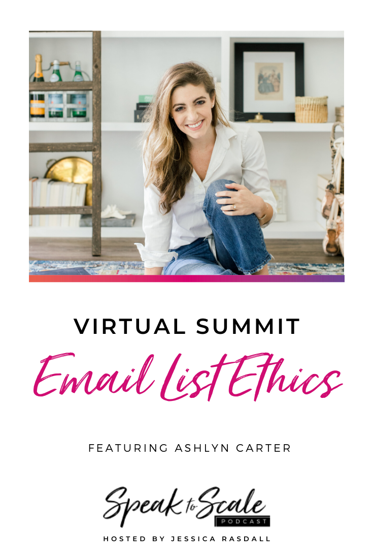 Ep 99: Virtual Summit Email list ethics (ft. Ashlyn Carter)