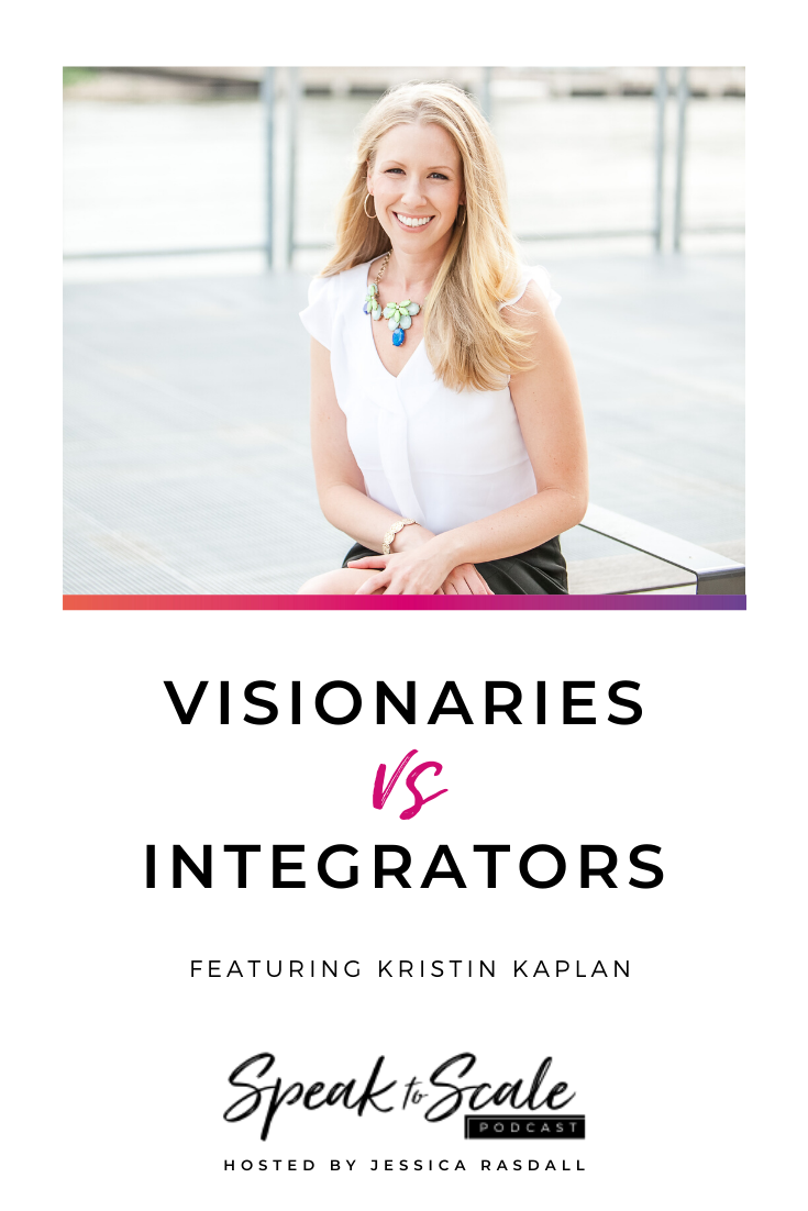 Ep 110: Visionaries vs. Integrators (ft. Kristin Kaplan)