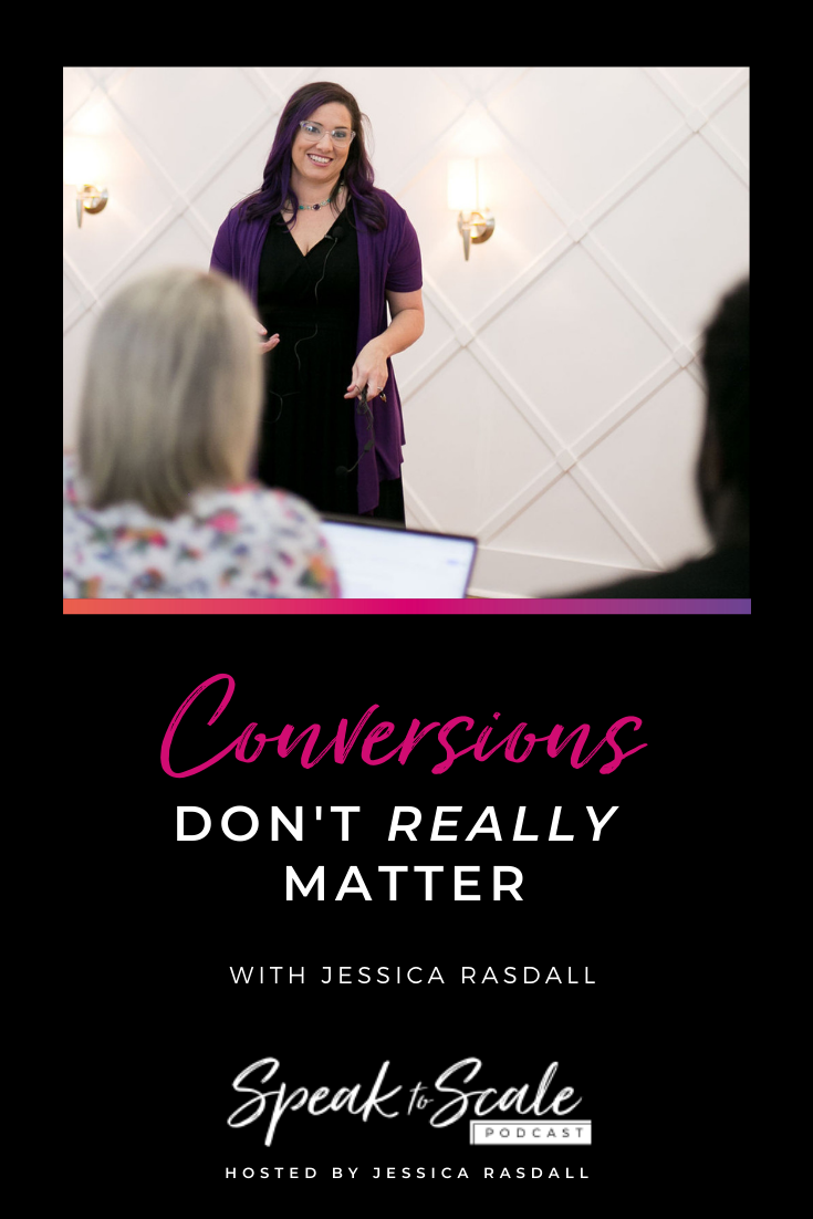 Ep 125: When Conversions Don't Really Matter