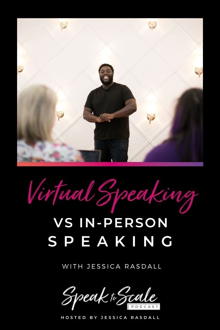 Ep 128: Virtual Speaking vs In-Person Speaking