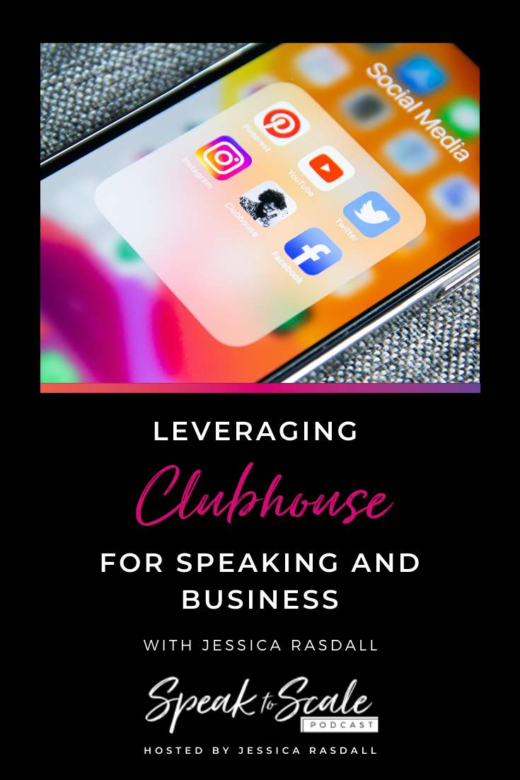 Ep 134: Leveraging Clubhouse for Speaking and Business