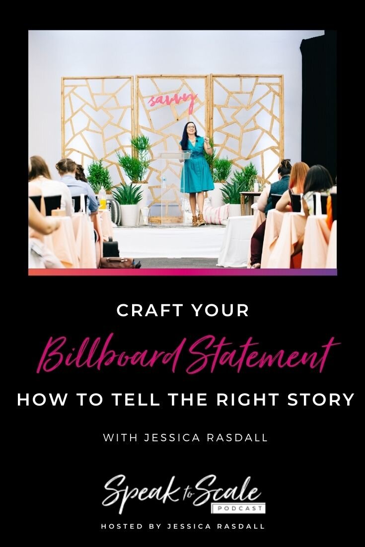 152: Craft Your Billboard Statement - How to Tell the Right Story
