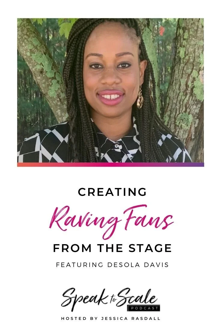 159: Creating Raving Fans from The Stage (ft. Desola Davis)