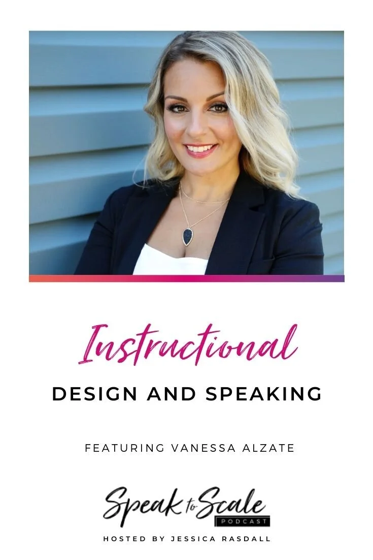 165: Instructional Design and Speaking (ft. Vanessa Alzate)
