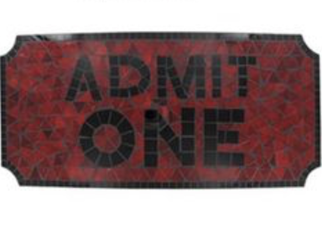 Admit One Sign