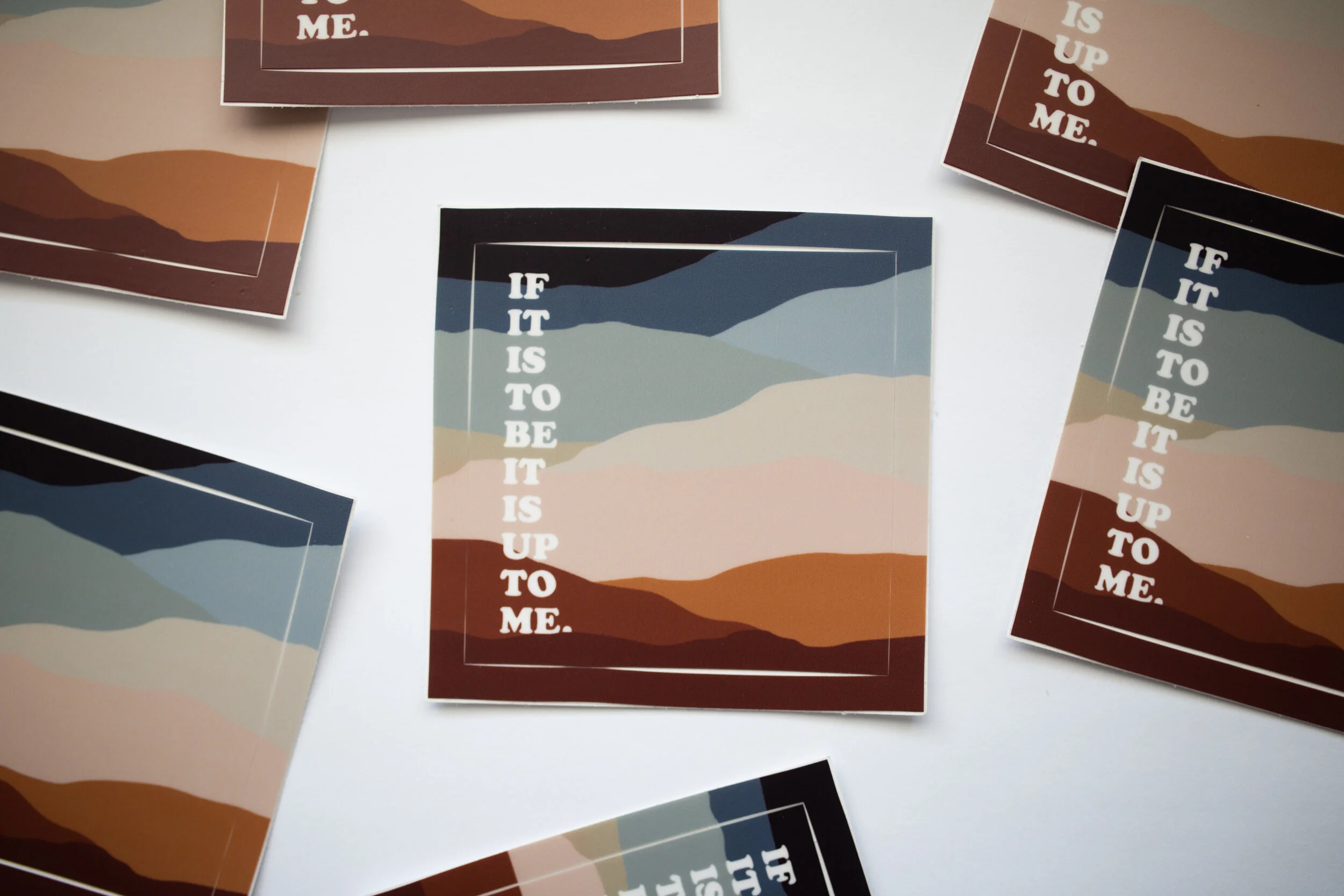 if it is to be it is up to me [stickers]