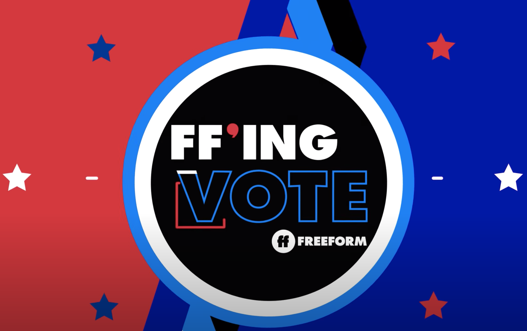 It's Time to FF'ing Vote | Freeform