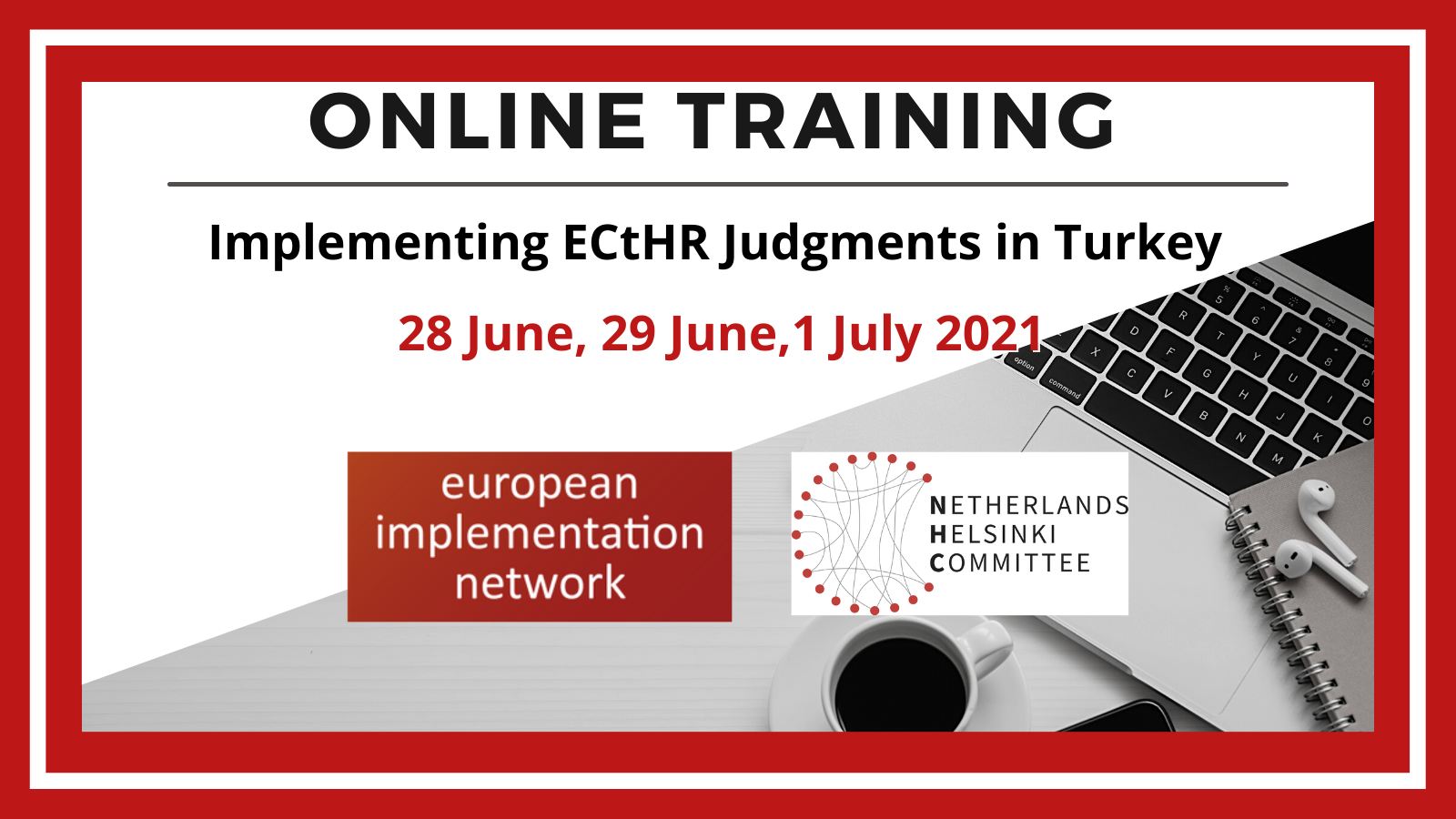 Turkey Implementation Training with Netherlands Helsinki Committee ...