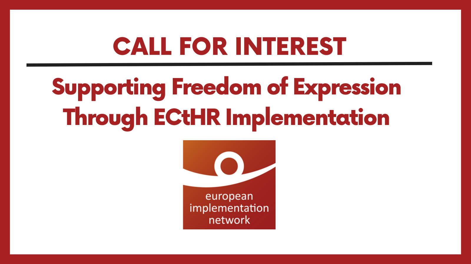 Call for Interest - Supporting Freedom of Expression Through ECtHR Implementation