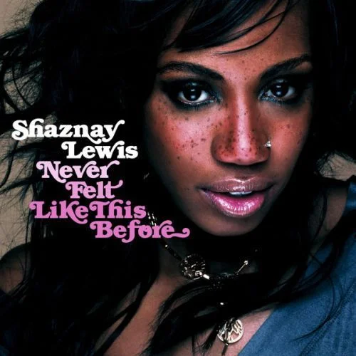 Shaznay Lewis: Never Felt Like This Before - Single