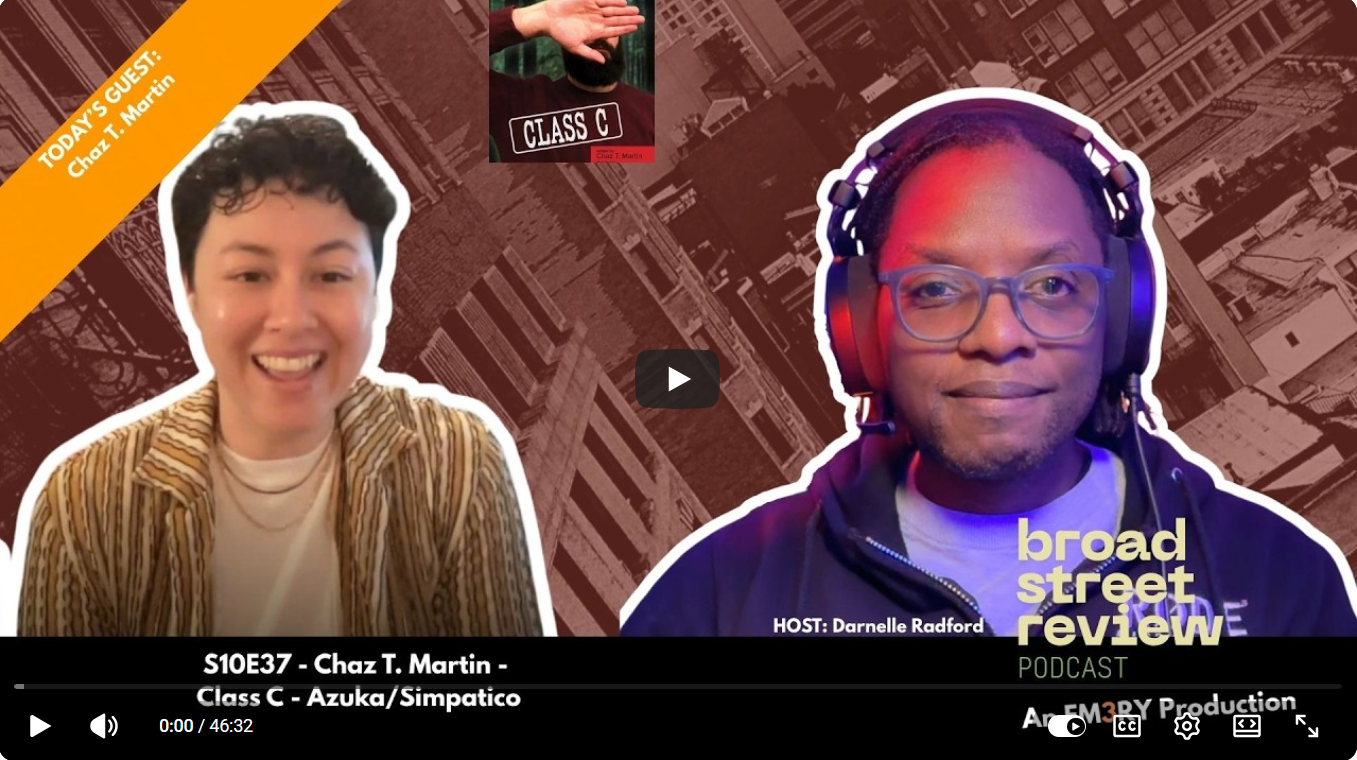 VIDEO: BSR Podcast - Chaz T. Martin