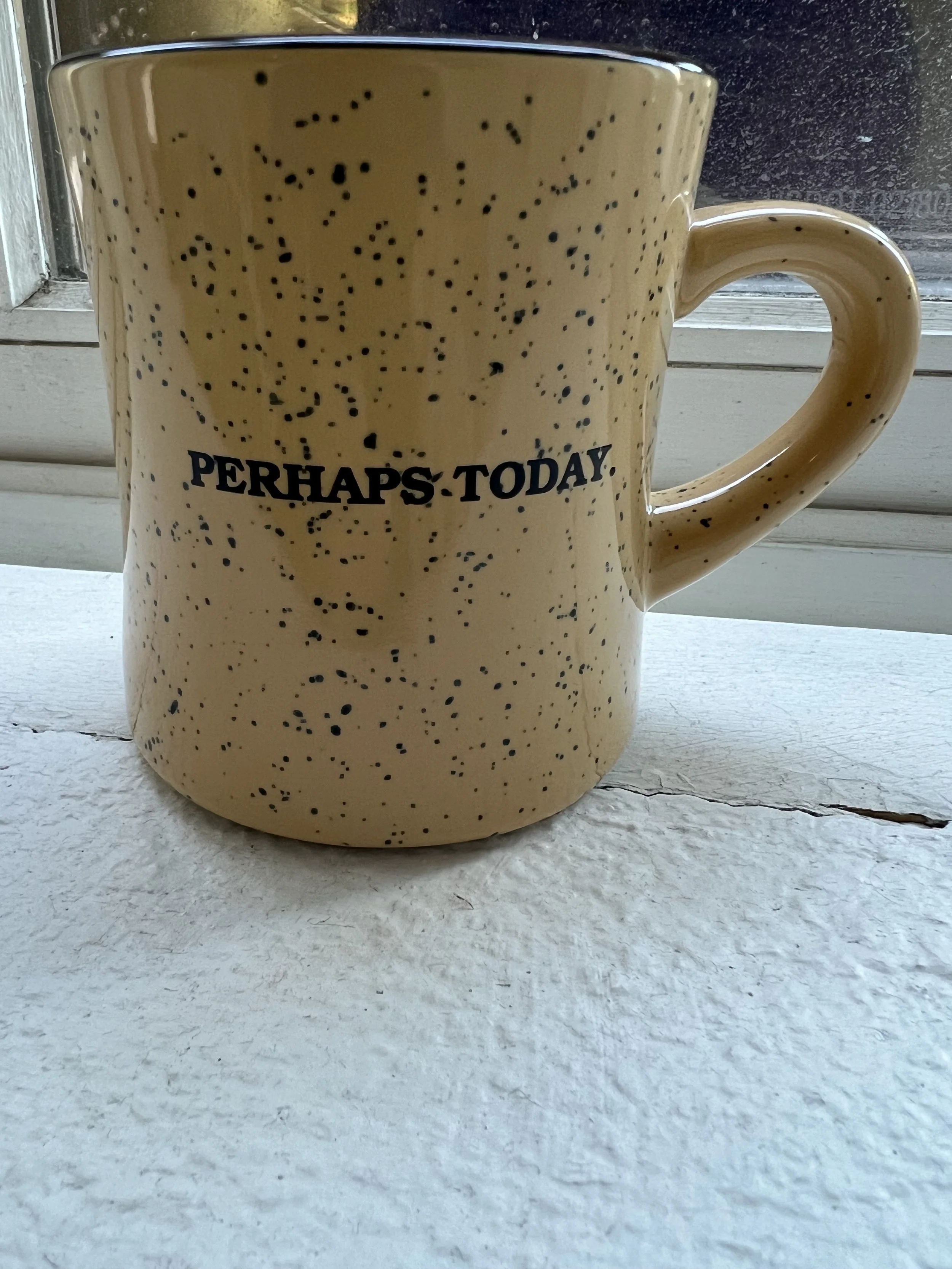 Perhaps Today Mug