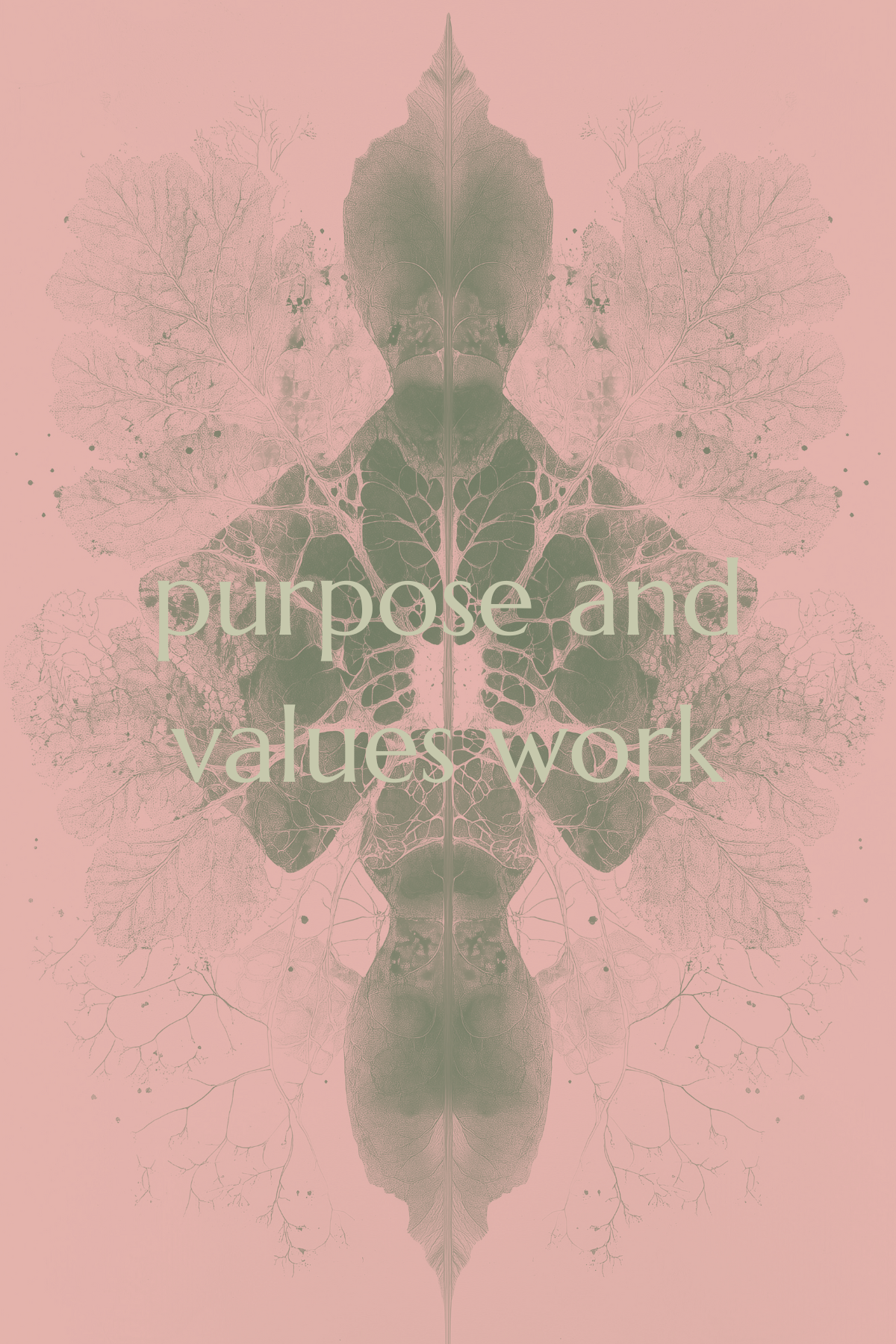 purpose & value work