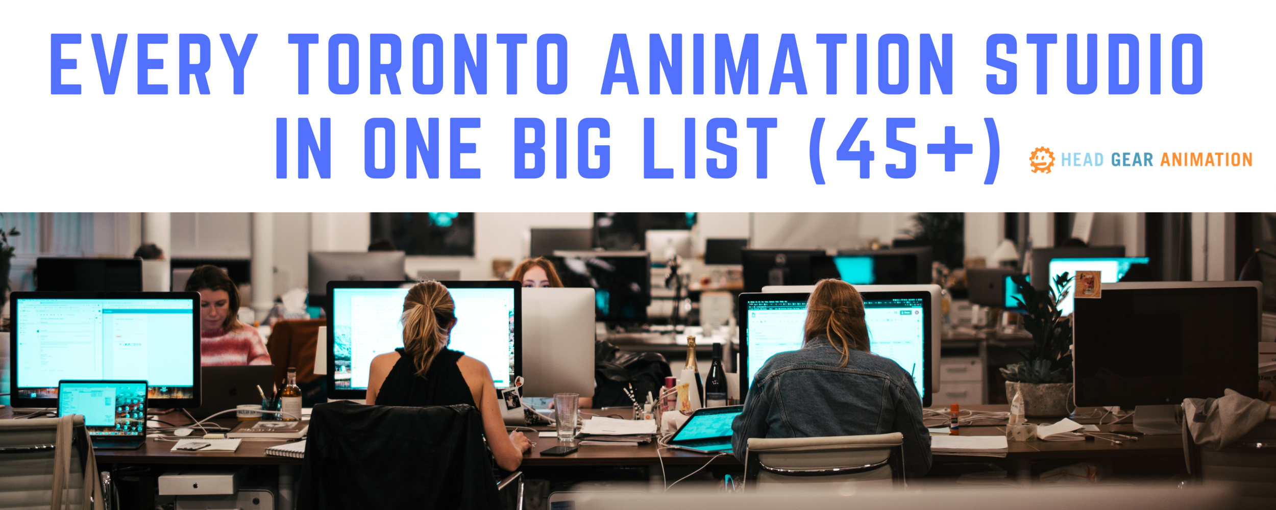 Head Gear Animation | Every Toronto Animation Studio in One Big List (45+)