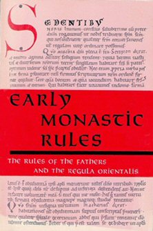 Early Monastic Rules: The Rules of the Fathers and the Regula Orientalis