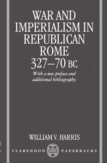 War and Imperialism in Republican Rome