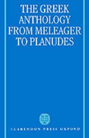 The Greek Anthology: From Meleager to Planudes