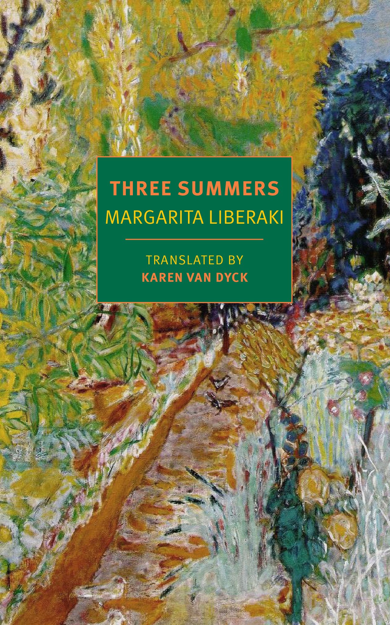 Three Summers, a novel by Margarita Liberaki; Translated by Karen Van Dyck 