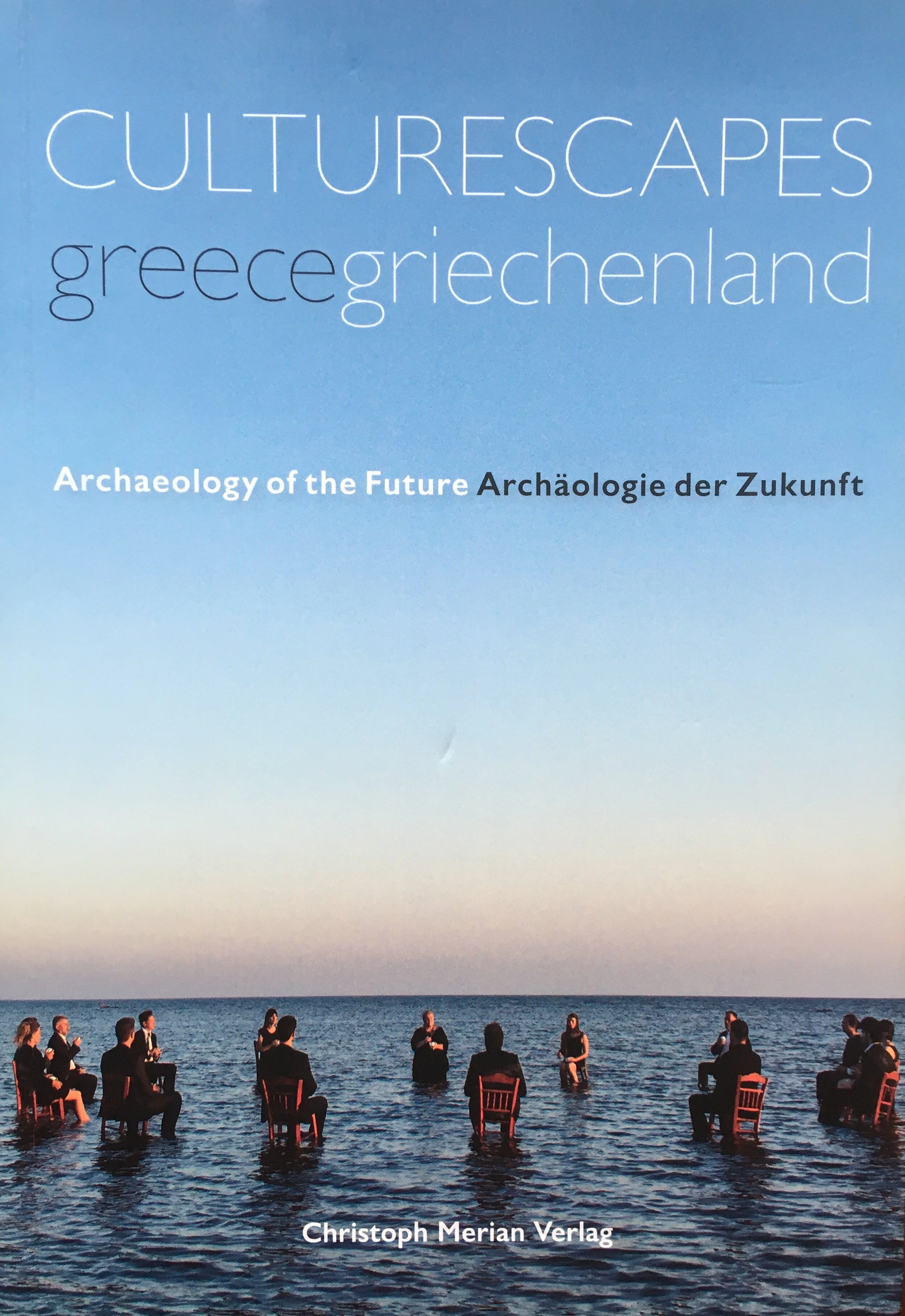 Culturescapes Greece - Archaeology of the Future